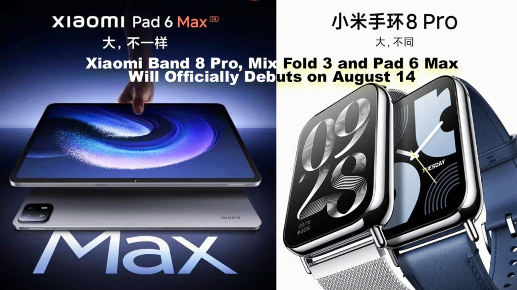 Xiaomi Band Pro Mix Fold And Pad Max Will Officially Debuts On