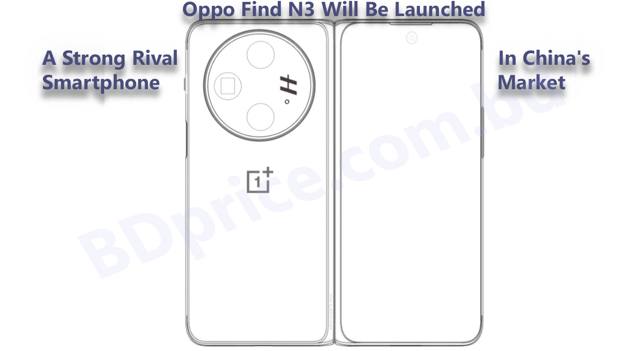 Oppo Find N3 Will Be Launched, A Strong Rival In China's Smartphone Market