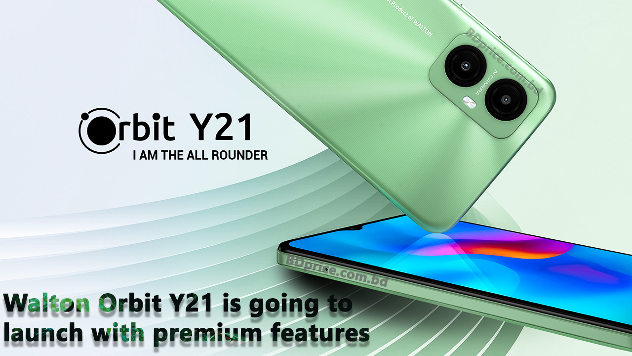 Walton Orbit Y21 is going to launch with premium features