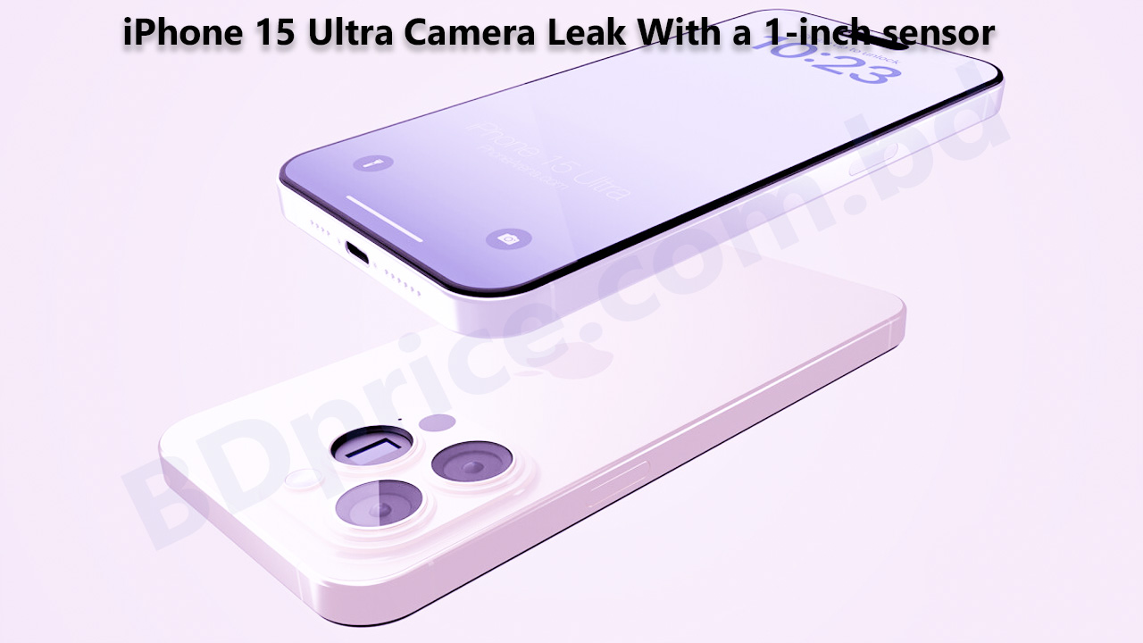 iPhone 15 Ultra Camera Leak With a 1-inch sensor