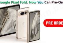 Google Pixel Fold, Now You Can Pre-Order