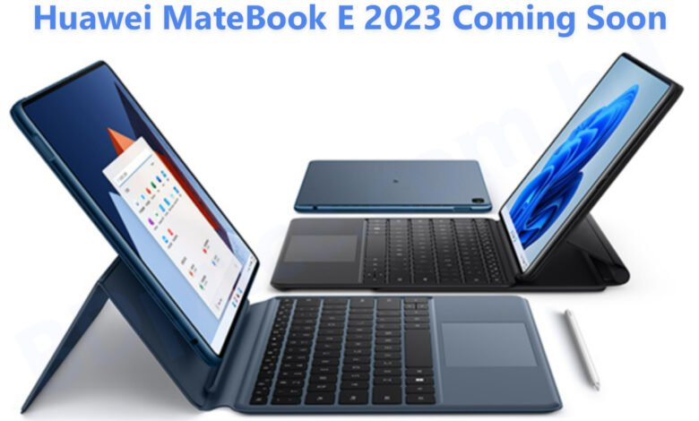 Huawei MateBook E 2023 Coming Soon