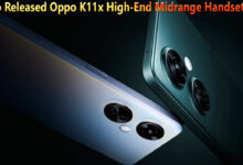 Oppo Released Oppo K11x High-End Midrange Handsets