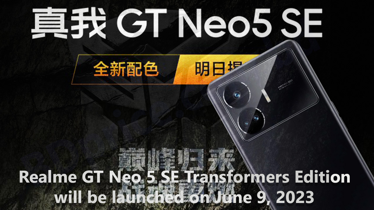 Realme GT Neo 5 SE Transformers Edition will be launched on June 9, 2023