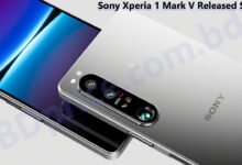 Sony Xperia 1 Mark V Released Soon