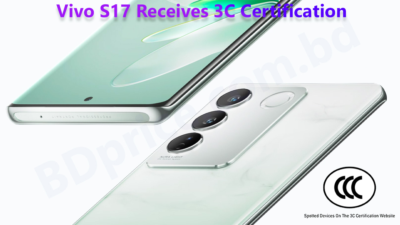 Vivo S17 Receives 3C Certification