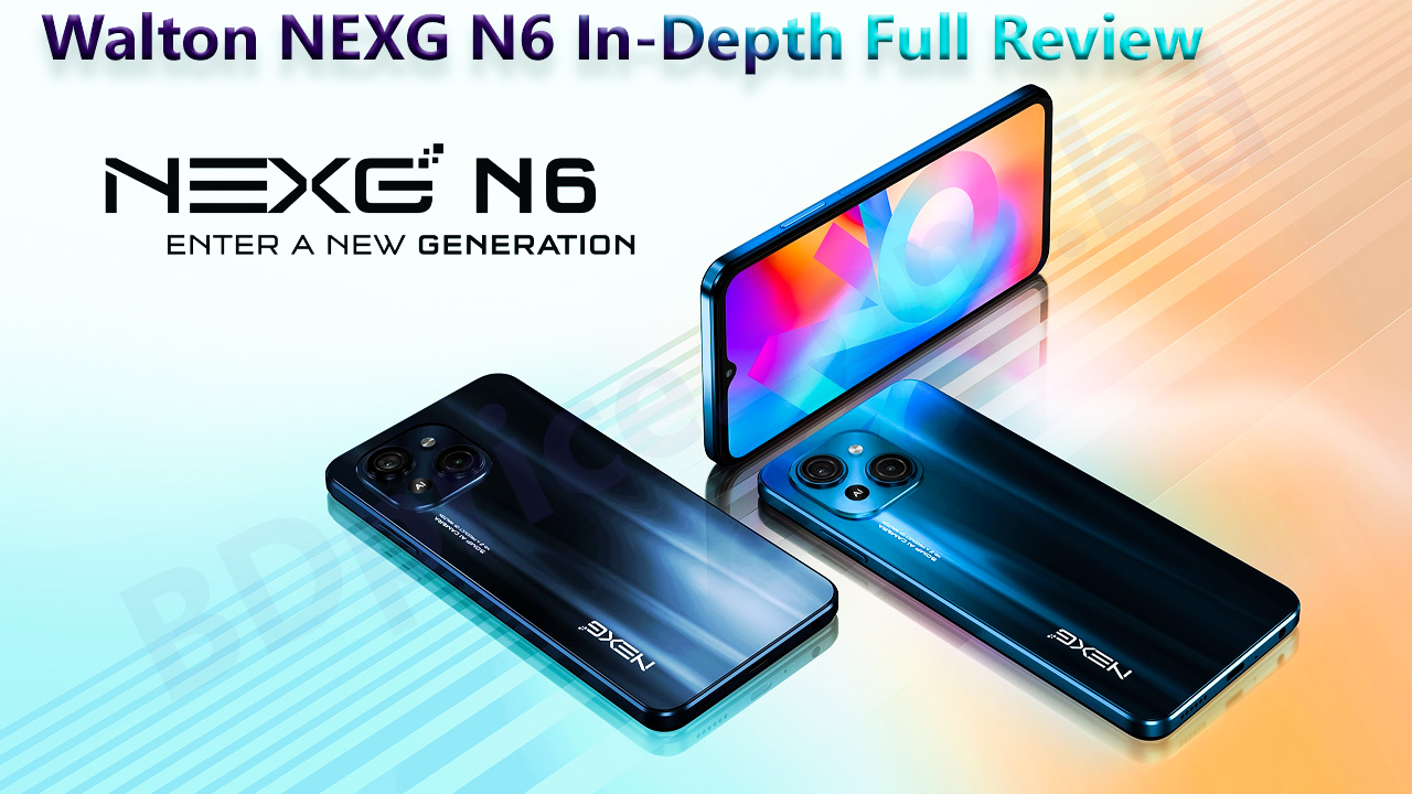 Walton NEXG N6 In-Depth Full Review