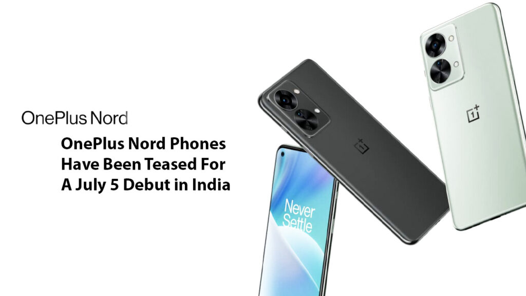 OnePlus Nord Phones Have Been Teased For a July 5 Debut in India