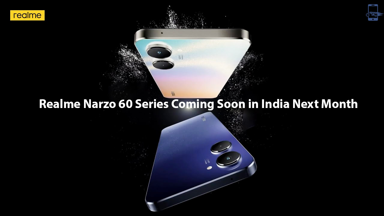 Realme Narzo 60 Series Coming Soon in India Next Month