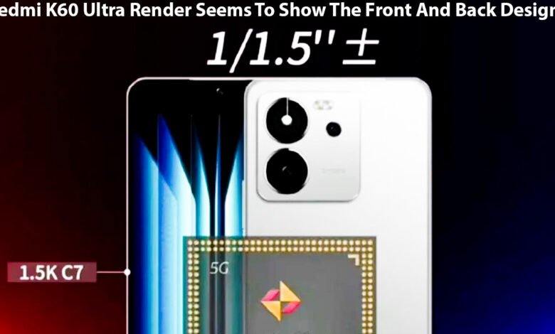 Redmi K60 Ultra Render Seems To Show The Front And Back Designs