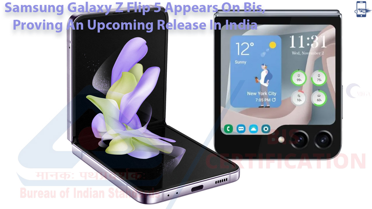 Samsung Galaxy Z Flip 5 Appears On Bis, Proving An Upcoming Release In India