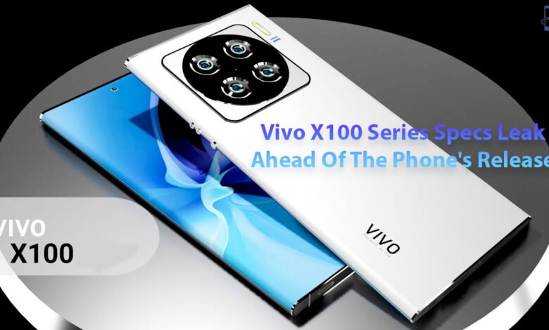 Vivo X100 Series Specs Leak Ahead Of The Phone's Release