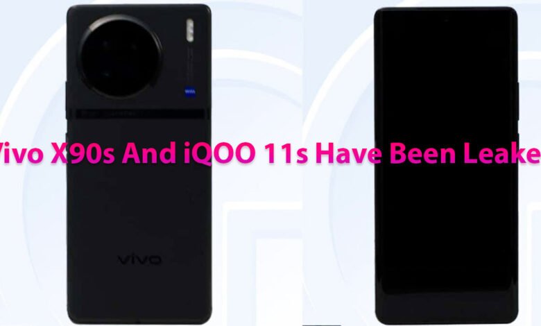 Vivo X90s And iQOO 11s Have Been Leaked