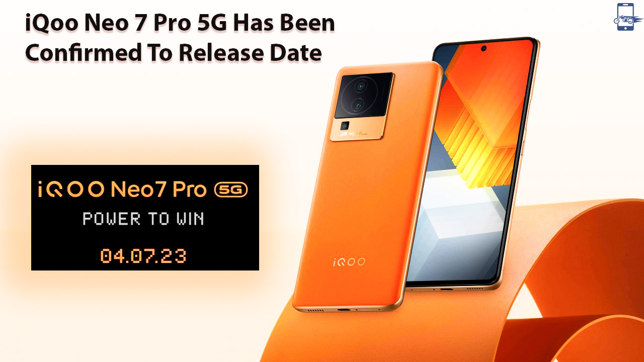 iQoo Neo 7 Pro 5G Has Been Confirmed To Release Date