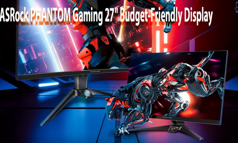 ASRock PHANTOM Gaming 27" Budget-Friendly Display