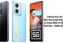 Infinix Hot 30 5g Was Recently Released In India With 6.78-inch Full Hd+ 120hz Display