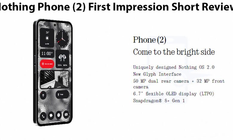 Nothing Phone (2) First Impression Short Review