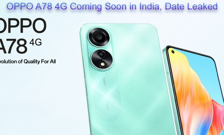 OPPO A78 4G Coming Soon in India, Date Leaked