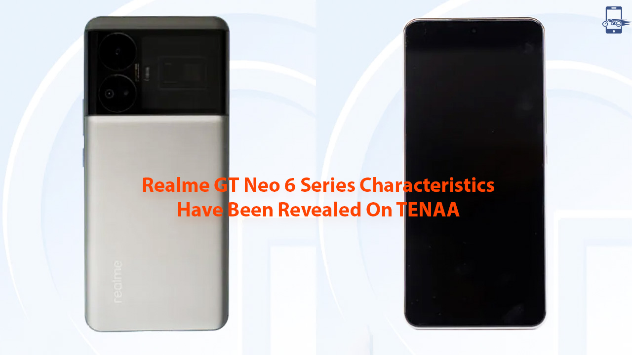 Realme GT Neo 6 Series Characteristics Have Been Revealed On TENAA