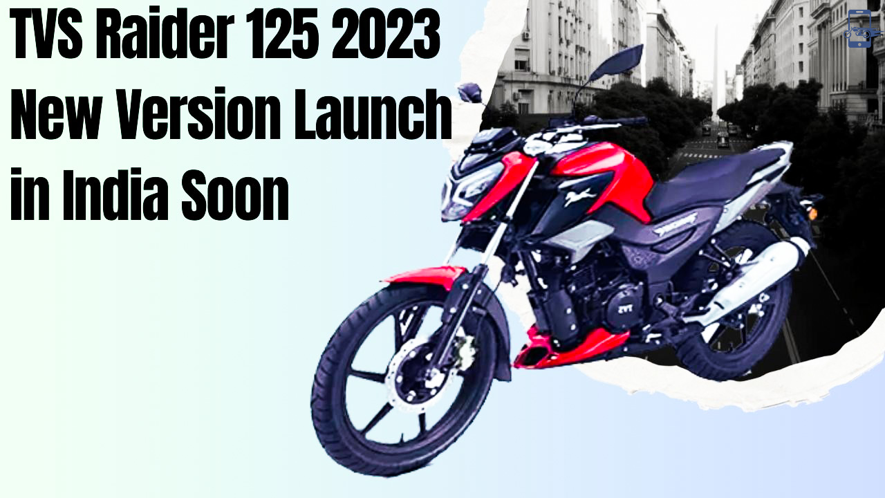 TVS Raider 125 2023 New Version Launch in India Soon