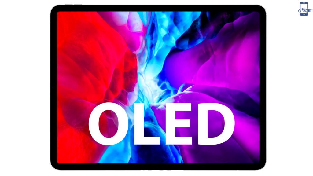 iPad Pro Come With an OLED Display Next Year