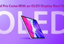 iPad Pro Come With an OLED Display Next Year