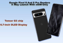 Google Pixel 8 And 8 Pro Renders, It May Launch With eSIM-Only