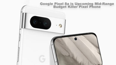 Google Pixel 8a is Upcoming Mid-Range Budget Killer Pixel Phone