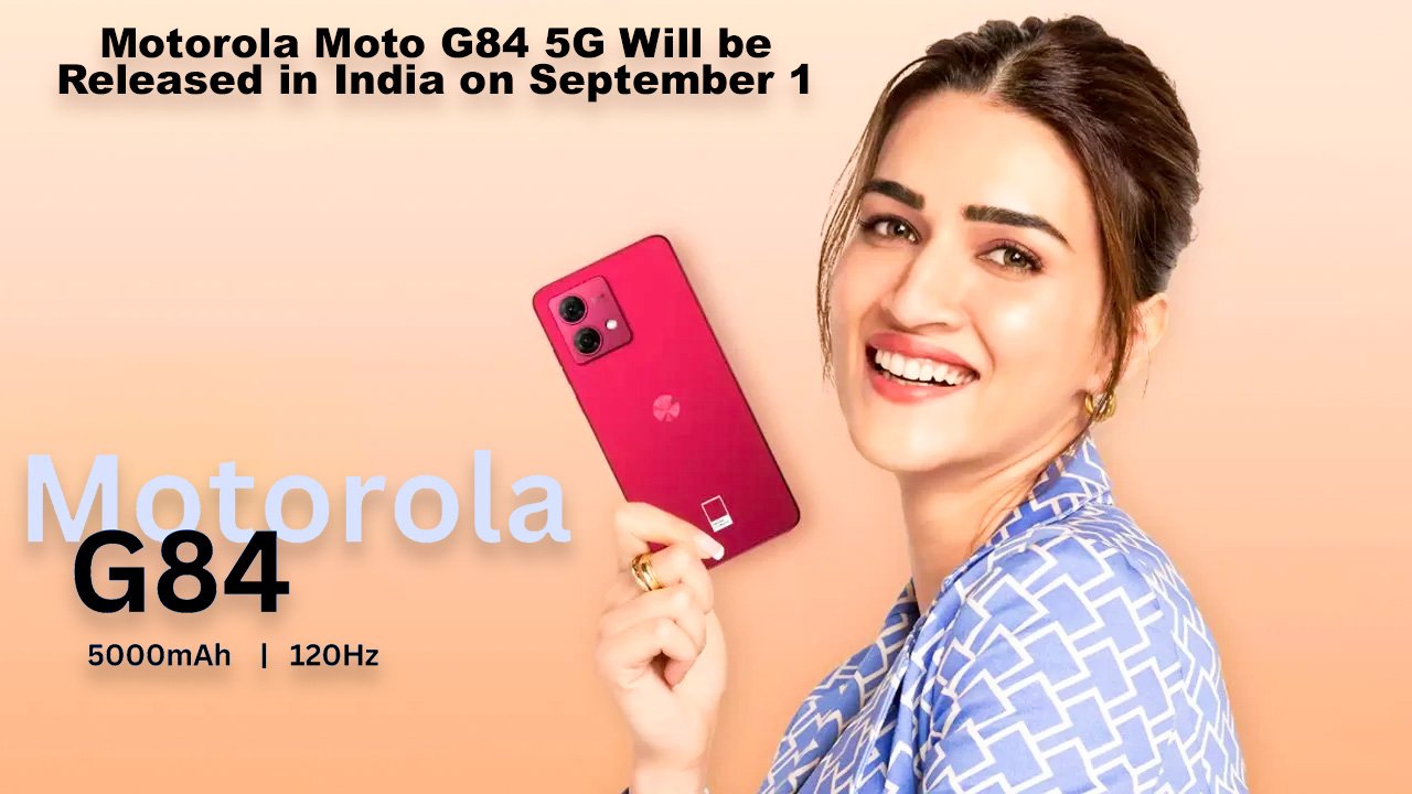 Motorola Moto G84 5G Will be Released in India on September 1