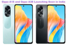 Oppo A18 and Oppo A38 Launching Soon in India