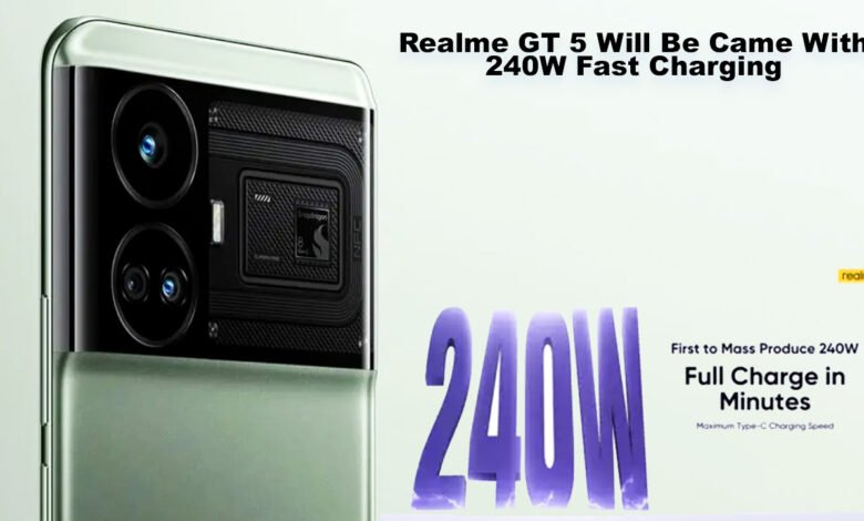 Realme GT 5 Will Be Came With 240W Fast Charging