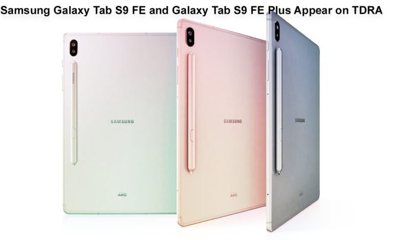 Samsung Galaxy Tab S9 FE and Galaxy Tab S9 FE Plus Appear on TDRA