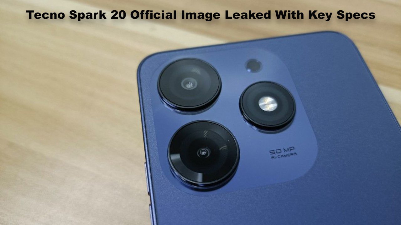 Tecno Spark 20 Official Image Leaked With Key Specs