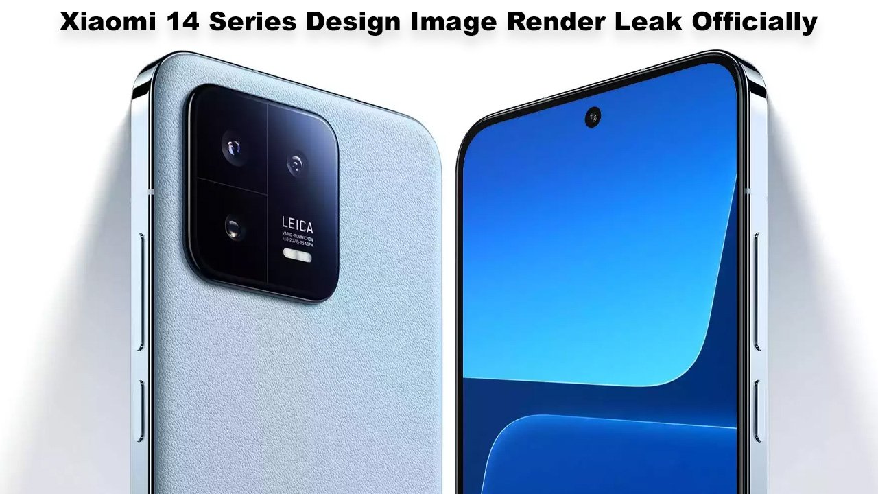 Xiaomi 14 Series Design Image Render Leak Officially