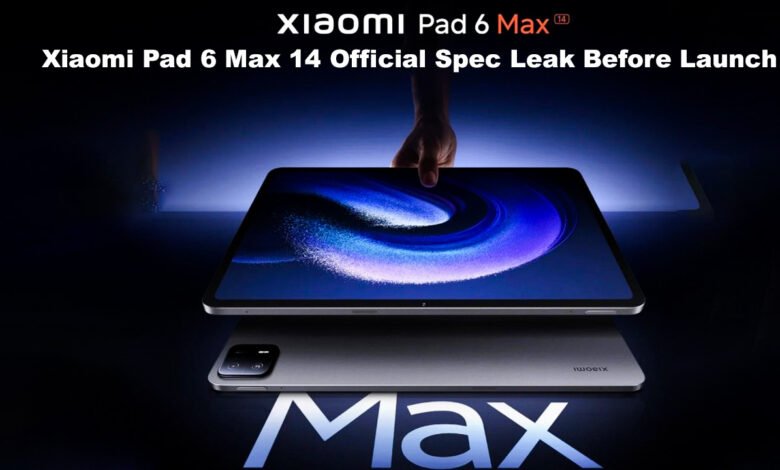 Xiaomi Pad 6 Max 14 Official Spec Leak Before Launch